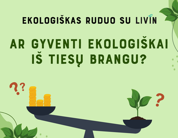 Mitas ar tiesa: ekologiški produktai visada brangūs?